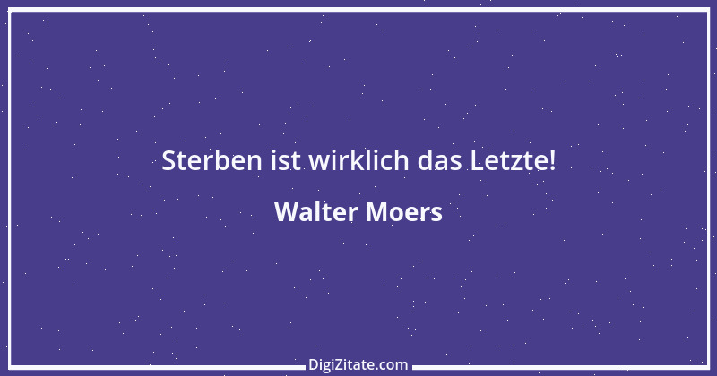 Zitat von Walter Moers 2