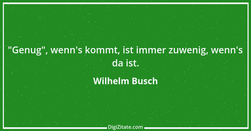 Zitat von Wilhelm Busch 554