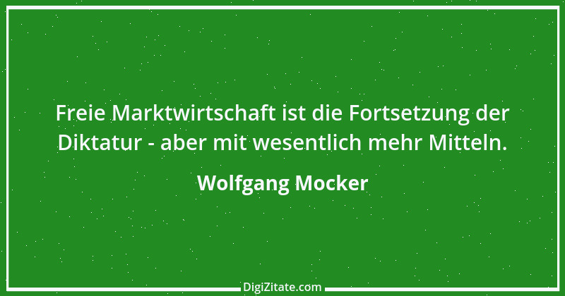 Zitat von Wolfgang Mocker 23