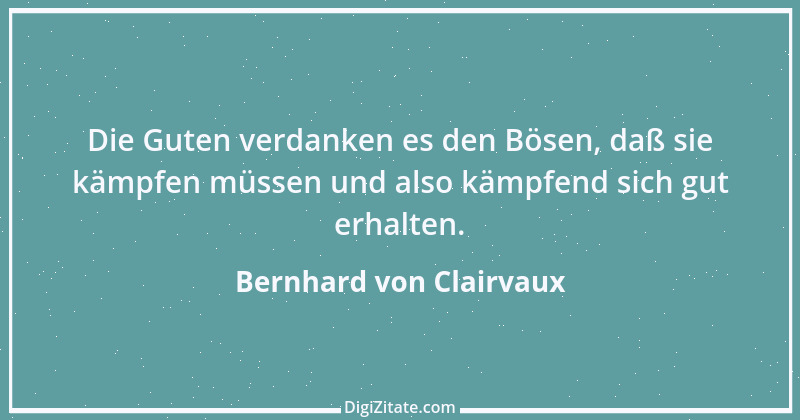 Zitat von Bernhard von Clairvaux 39