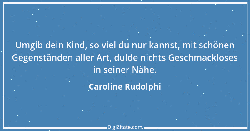 Zitat von Caroline Rudolphi 3