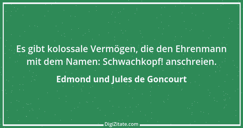 Zitat von Edmond und Jules de Goncourt 94