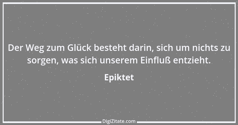 Zitat von Epiktet 110