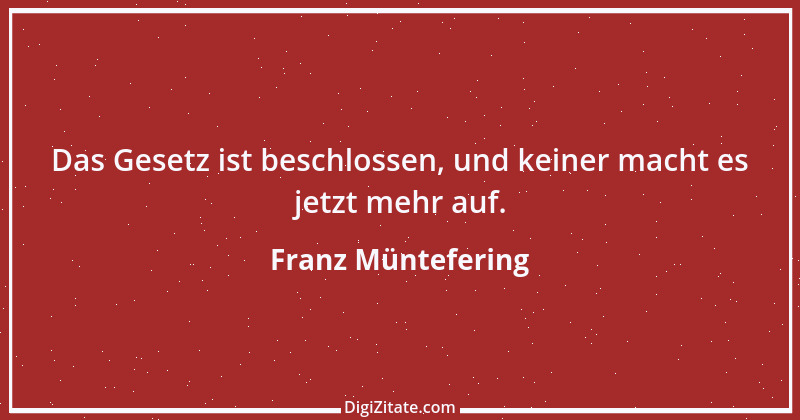 Zitat von Franz Müntefering 27