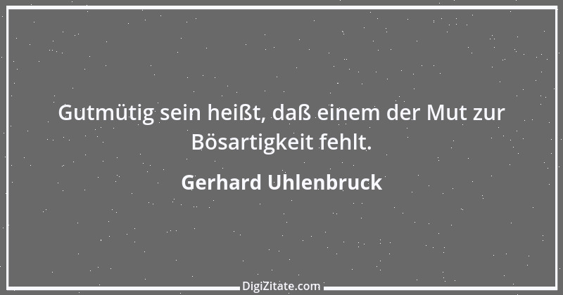 Zitat von Gerhard Uhlenbruck 823