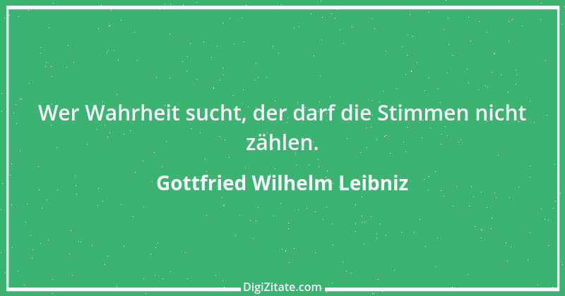 Zitat von Gottfried Wilhelm Leibniz 13