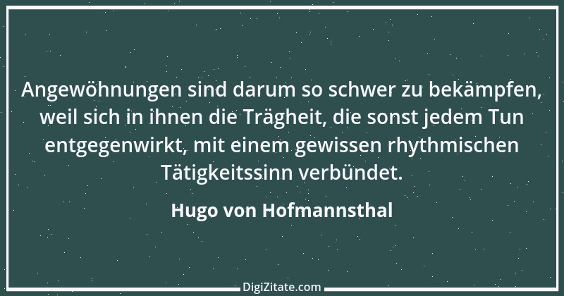 Zitat von Hugo von Hofmannsthal 142