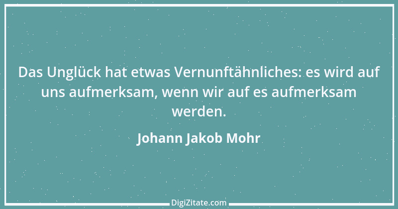 Zitat von Johann Jakob Mohr 37