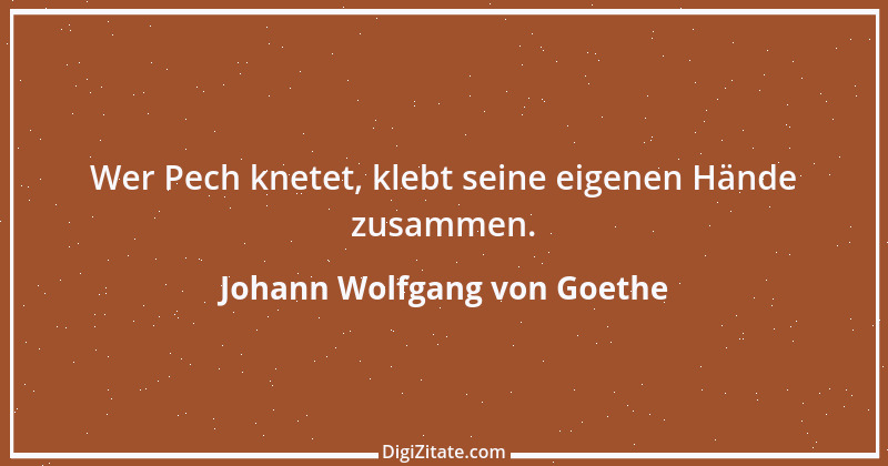 Zitat von Johann Wolfgang von Goethe 3