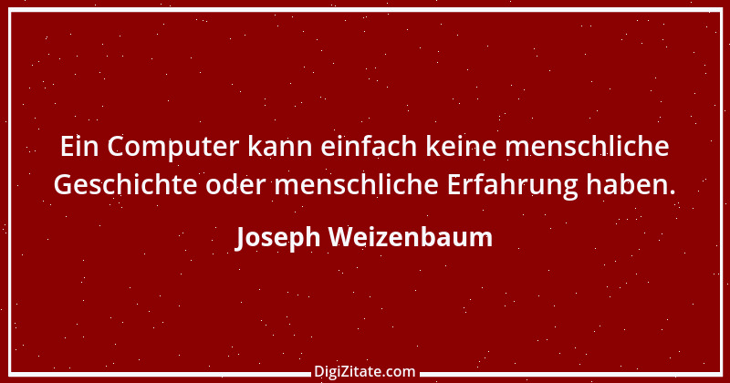 Zitat von Joseph Weizenbaum 4