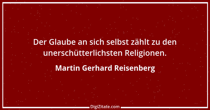 Zitat von Martin Gerhard Reisenberg 318