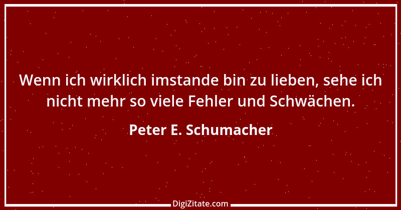 Zitat von Peter E. Schumacher 808