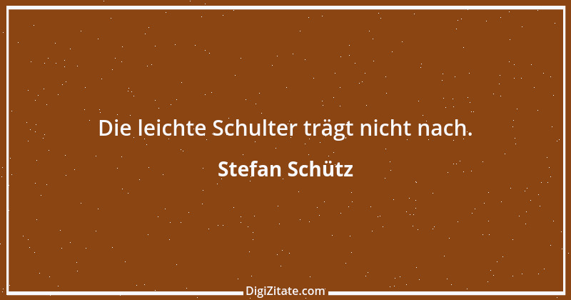 Zitat von Stefan Schütz 33