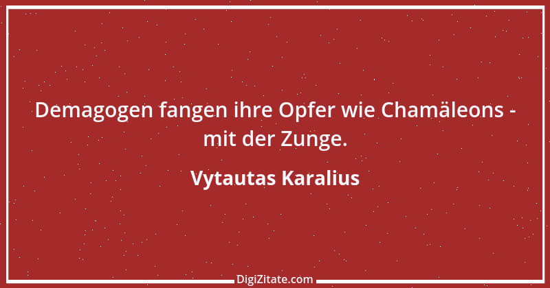 Zitat von Vytautas Karalius 54