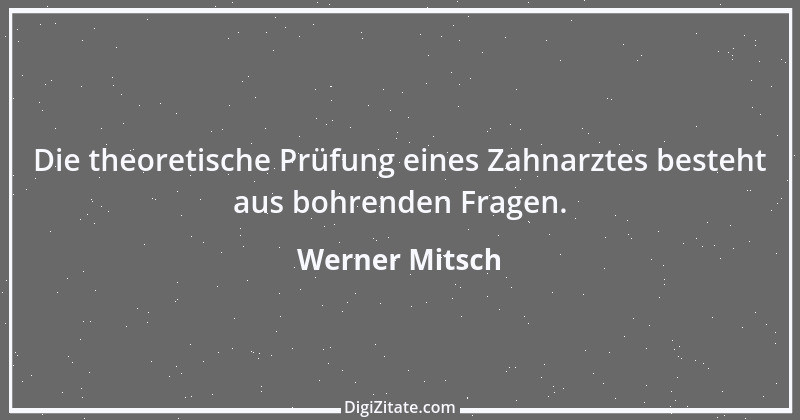 Zitat von Werner Mitsch 707