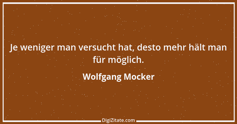 Zitat von Wolfgang Mocker 24