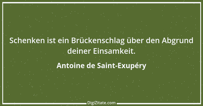 Zitat von Antoine de Saint-Exupéry 8