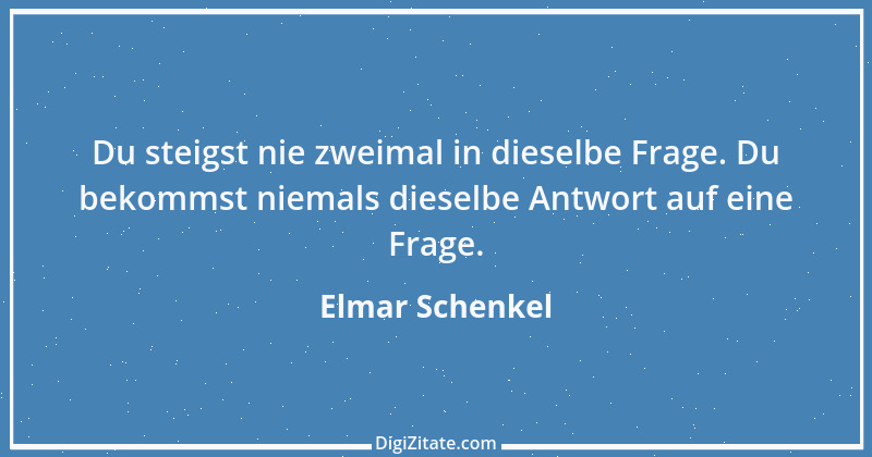 Zitat von Elmar Schenkel 217