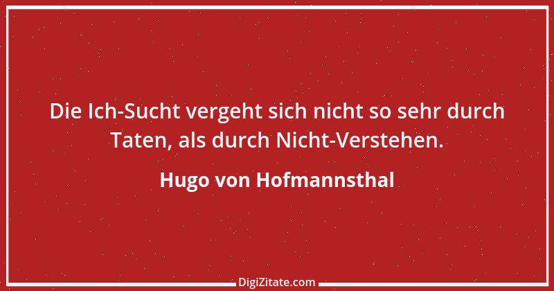 Zitat von Hugo von Hofmannsthal 143