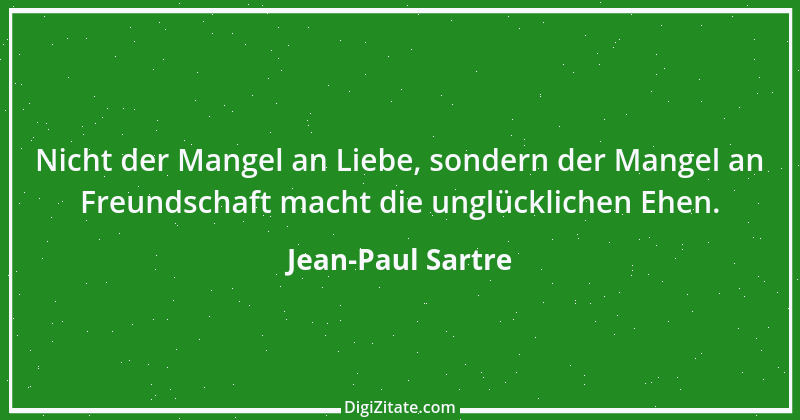 Zitat von Jean-Paul Sartre 52