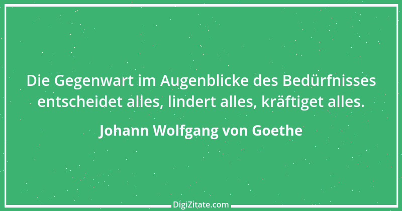 Zitat von Johann Wolfgang von Goethe 2004