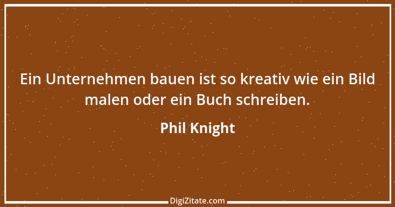 Zitat von Phil Knight 3