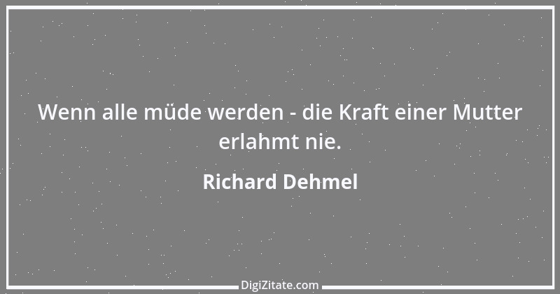 Zitat von Richard Dehmel 38