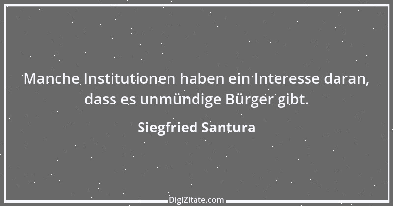 Zitat von Siegfried Santura 23