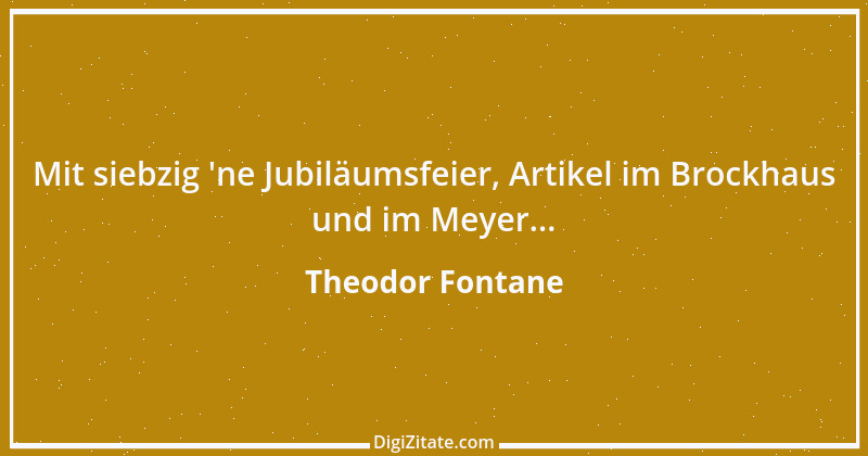 Zitat von Theodor Fontane 266