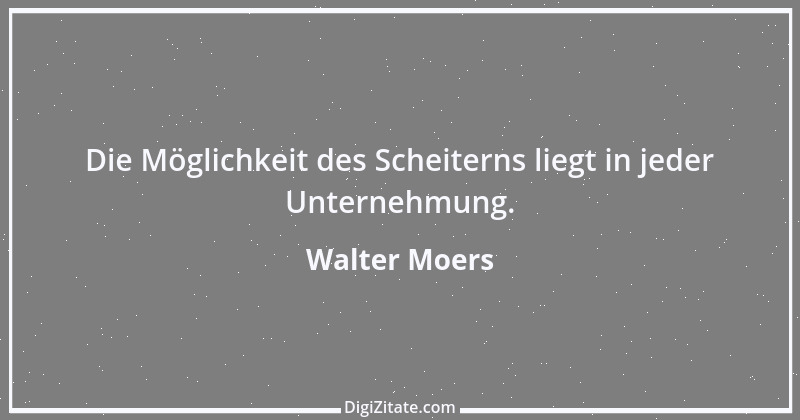 Zitat von Walter Moers 4