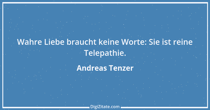 Zitat von Andreas Tenzer 348