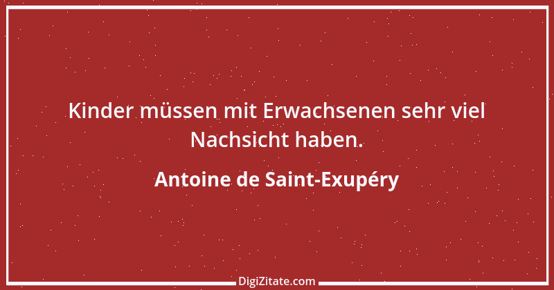 Zitat von Antoine de Saint-Exupéry 9