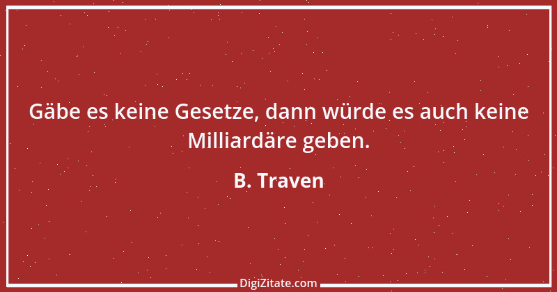 Zitat von B. Traven 102