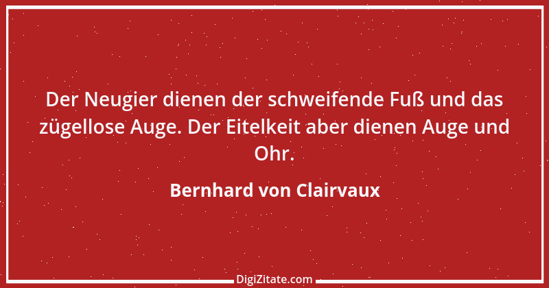 Zitat von Bernhard von Clairvaux 41