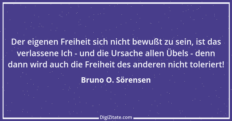 Zitat von Bruno O. Sörensen 22