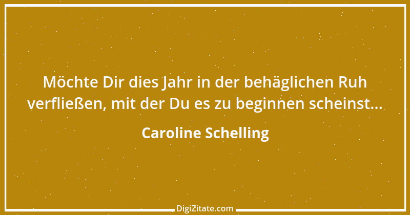 Zitat von Caroline Schelling 1