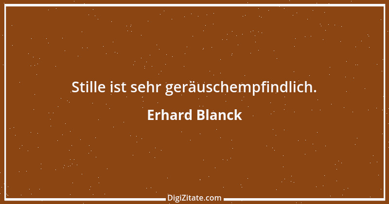 Zitat von Erhard Blanck 560