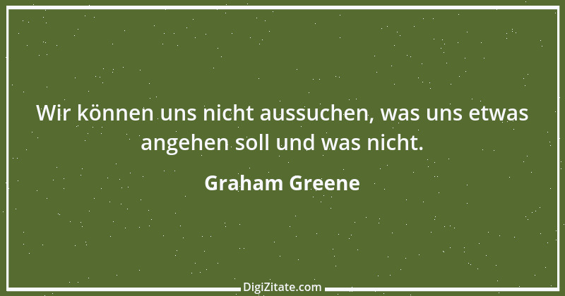 Zitat von Graham Greene 81