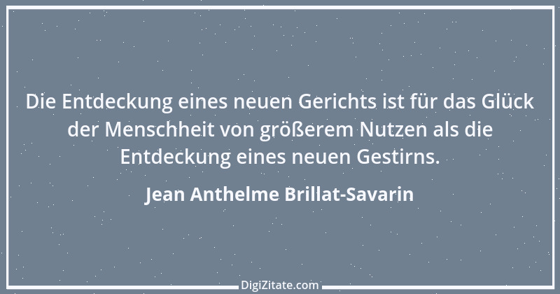 Zitat von Jean Anthelme Brillat-Savarin 3