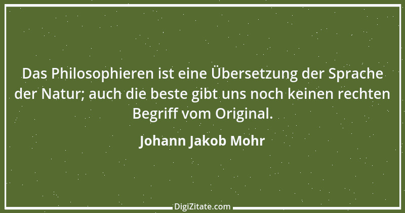 Zitat von Johann Jakob Mohr 39