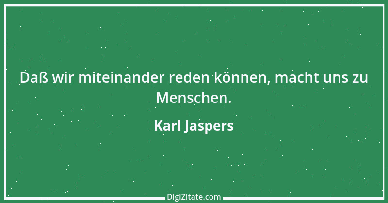 Zitat von Karl Jaspers 31