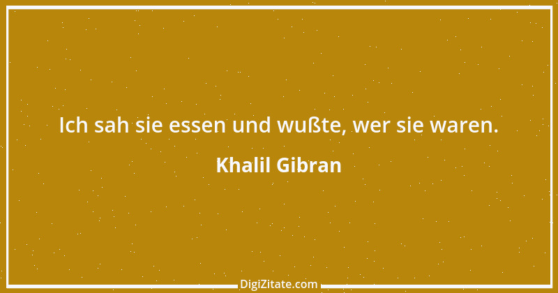 Zitat von Khalil Gibran 175