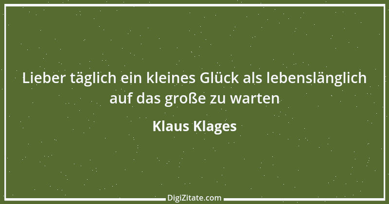 Zitat von Klaus Klages 257