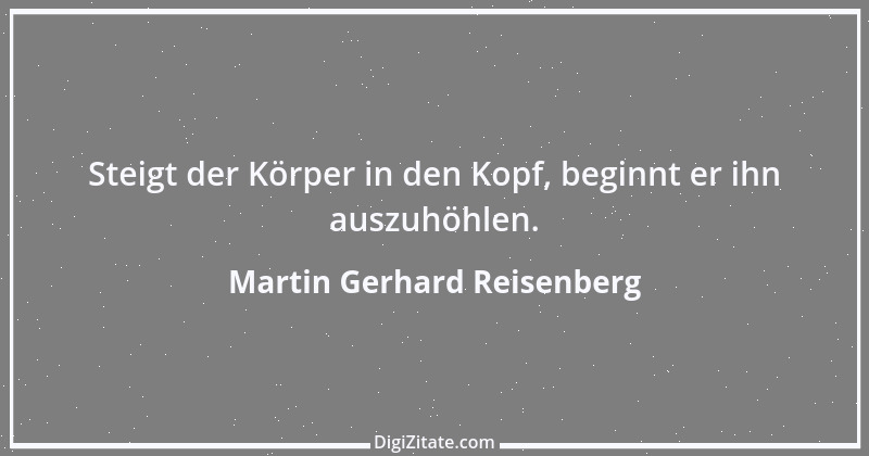 Zitat von Martin Gerhard Reisenberg 320