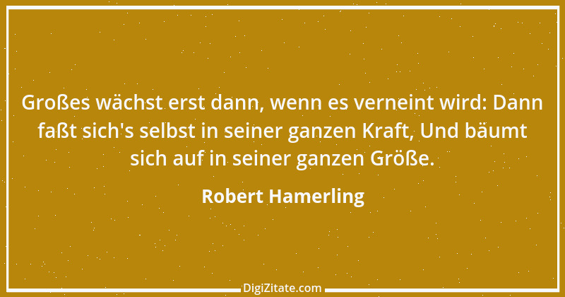 Zitat von Robert Hamerling 16