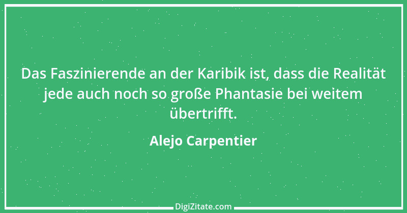 Zitat von Alejo Carpentier 2