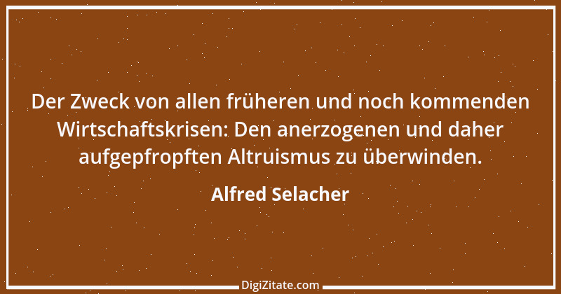 Zitat von Alfred Selacher 78