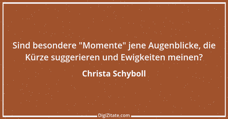 Zitat von Christa Schyboll 4