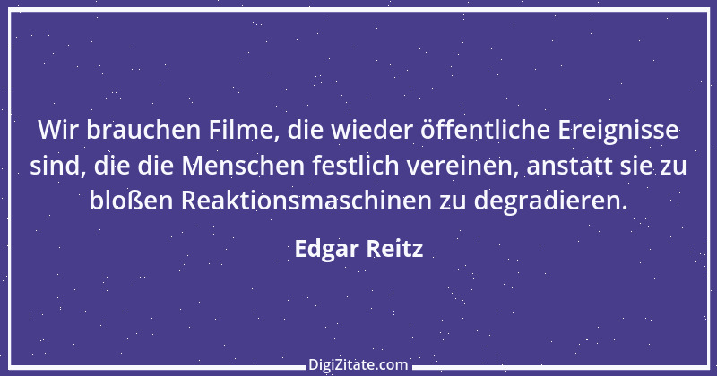 Zitat von Edgar Reitz 5