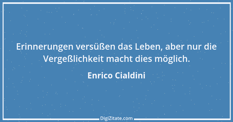 Zitat von Enrico Cialdini 1